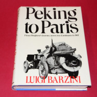Peking to Paris Prince Borghese's Journey across two Continents in 1907