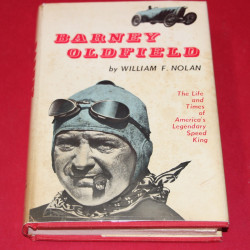 Barney Oldfield The life and Times of America's Legendary Speed King 