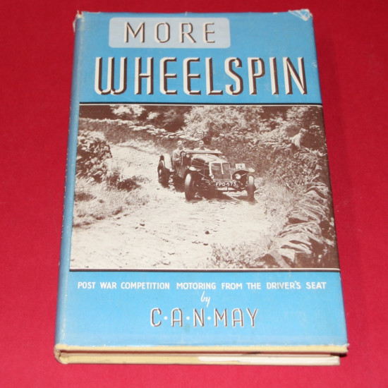 More Wheelspin Post War Competition Motoring from the Driver's Seat