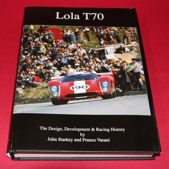 Lola T70 - The Design, Development & Racing History