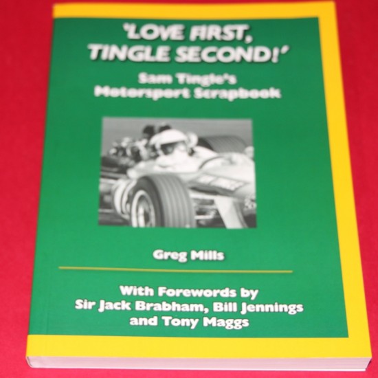Love First Tingle Second - Sam Tingle's Motorsport Scrapbook Love First Tingle Second - Sam Tingle's Motorsport Scrapbook