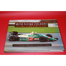 With Flying Colours - The Pirelli Album of Motor Sport 