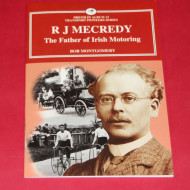 R.J Mecredy The Father of Irish Motoring 