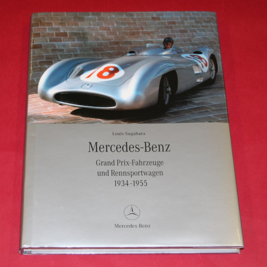 Mercedes-Benz Grand Prix - Fahrzeuge und Rennsportwagen 1934-1955