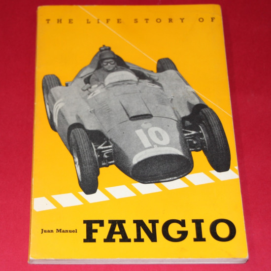The Life Story of Juan Manuel Fangio The Life Story of Juan Manuel Fangio