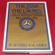 The Star and The Laurel: The Centennial History of Daimler Mercedes and Benz 1886-1986