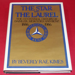 The Star and The Laurel: The Centennial History of Daimler Mercedes and Benz 1886-1986