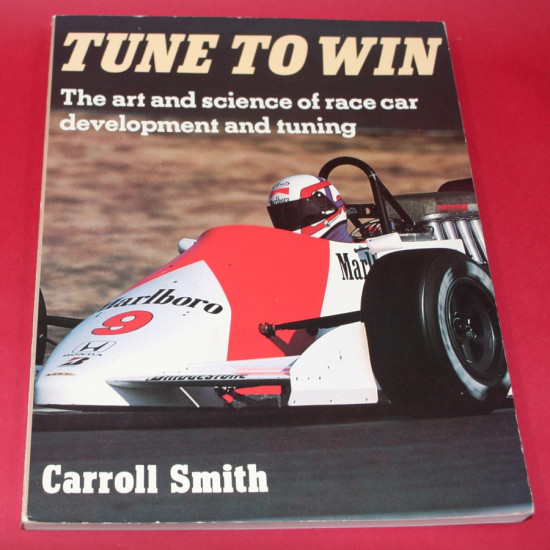Tune To Win: The art and science of race car development and tuning Tune To Win: The art and science of race car development and tuning