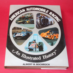 American Automobile Racing - An Illustrated History