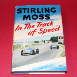 Stirling Moss In The Track of Speed