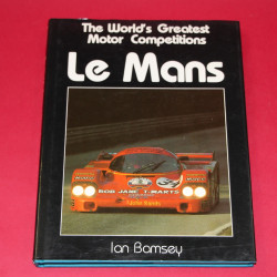 The World's Greatest Motor Competitions Le Mans The World's Greatest Motor Competitions Le Mans