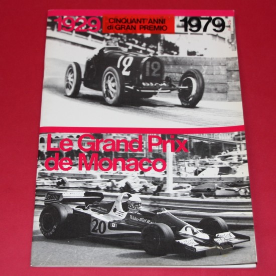 Cinquant Anni di Gran Premio Le Grand Prix de Monaco 1929-1979