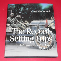 The Record Setting Trip by Auto from Coast to Coast 1909-1916