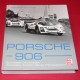 Porsche 906 Die Komplette Dokumentation: Entwicklung, Evolution, Rennen, Fahrzeughistorie