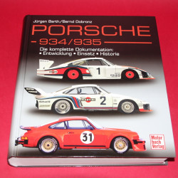 Porsche 934/935 Die Komplette Dokumentation: Entwicklung, Einsatz, Historie