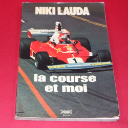 Niki Lauda la course et moi Niki Lauda la course et moi