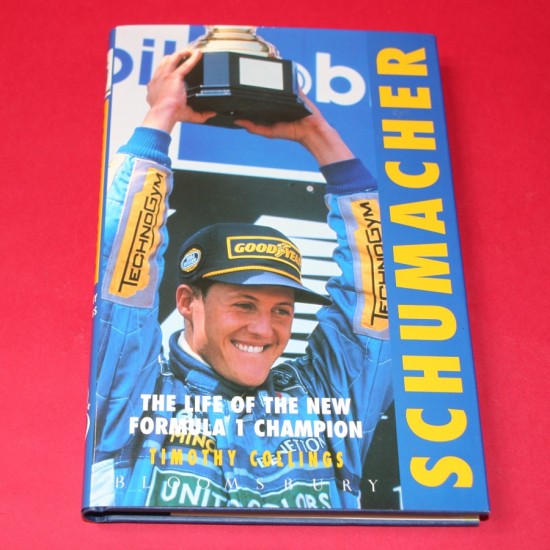 Schumacher: The life of the New Formula 1 Champion