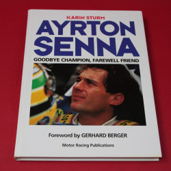 Ayrton Senna Goodbye Champion, Farewell Friend