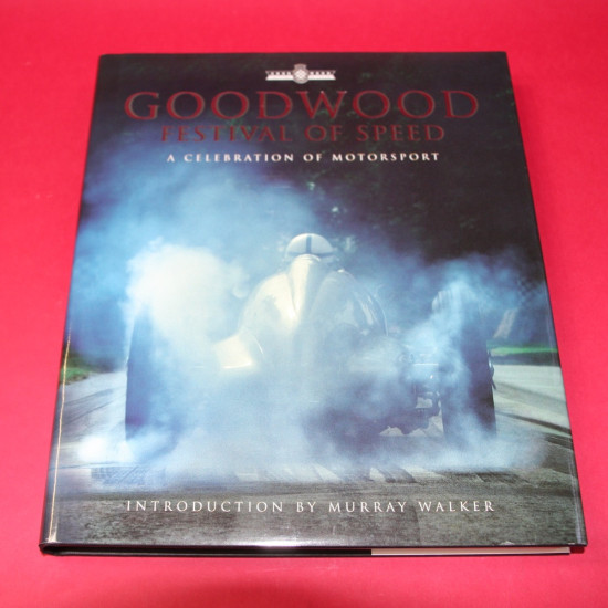 Goodwood Festival of Speed - A Celebration of Motorsport - Signed by Lord March