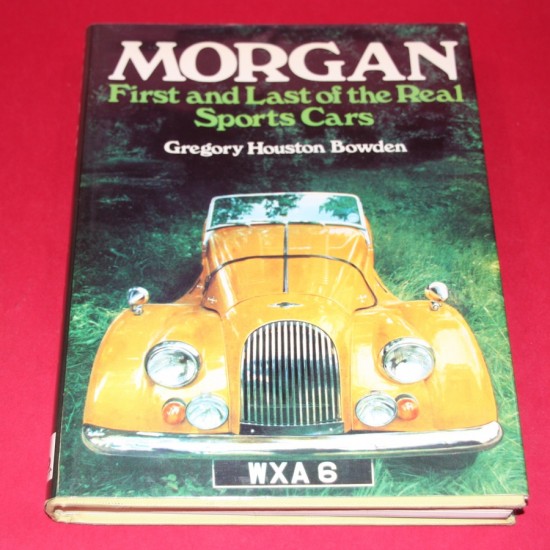 Morgan First and Last of The Real Sports Cars