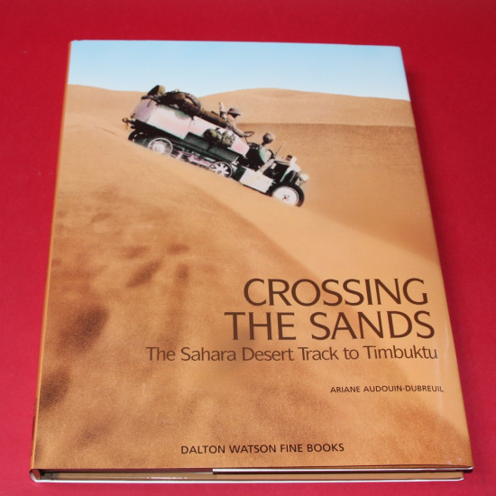 Crossing the Sands The Sahara Desert Track to Timbuktu