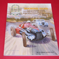 Watkins Glen - From Griswold to Gordon:Fifty Years of Competition 
