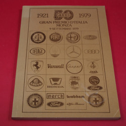 1921 -1979 50 Anni : Gran Premio D'Italia Monza 9 Septtembre 1979