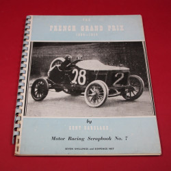 Motor Racing Scrapbook No 7: The French Grand Prix 1906-1914 