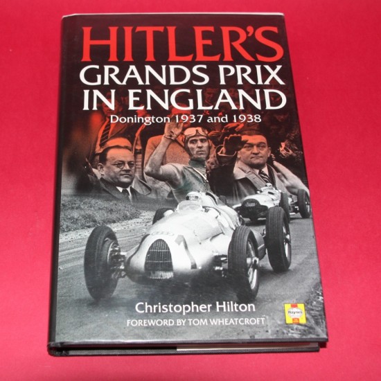 Hitler's Grands Prix in England Donington 1937 and 1938