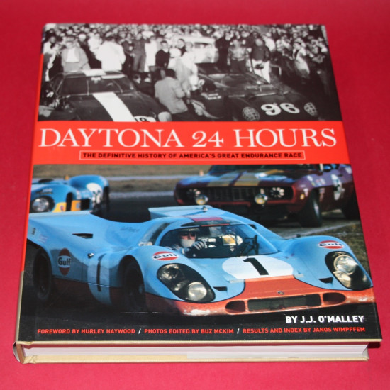 Daytona 24 Hour The Definitive History of America's Great Endurance Race