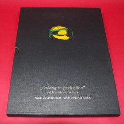 Driving to Perfection - Ayrton Senna Da Silva