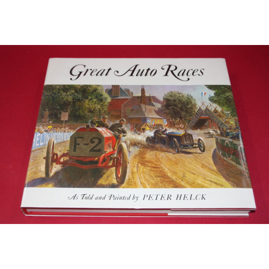 Great Auto Races - As Told and Painted by Peter Helck Great Auto Races - As Told and Painted by Peter Helck