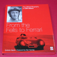 From the Fells to Ferrari: The Offcial Biography of Cliff Allison