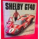 Shelby GT40 - Shelby American Original Archives 1964-1967
