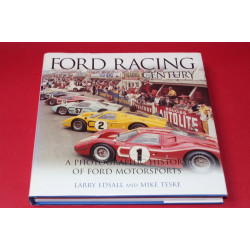 Ford Racing Century - A Photographic History of Ford Motorsports