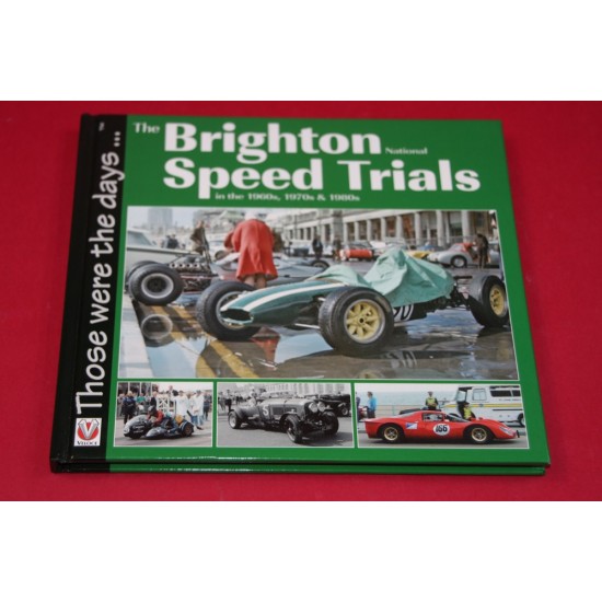 Those were the days:  The Brighton National Speed Trials in the 1960s,1970s &1980s