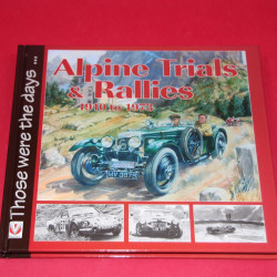 Those were the days:  Alpine Trials & Rallies 1910 to 1973