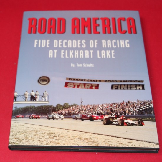 Road America - Five Decades of Racing at Elkhart Lake 