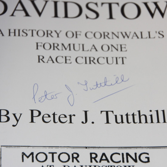 A History of Cornwall's Formula 1 Race Circuit:  Davidstow. Signed by Peter Tutthill