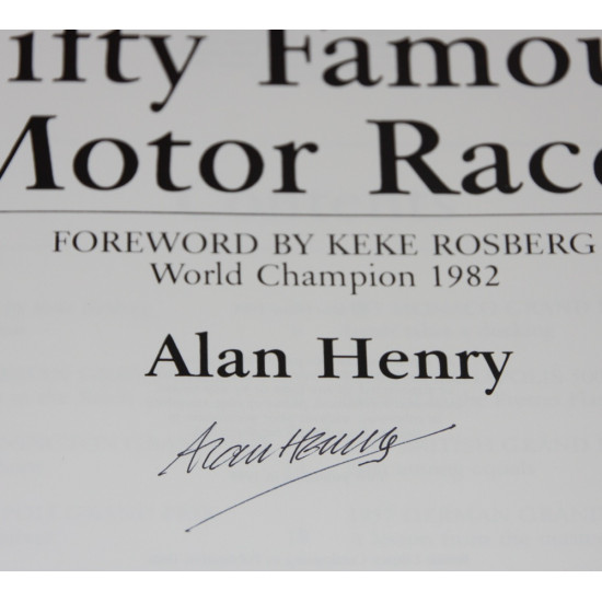Fifty Famous Motor Races. Signed by Alan Henry