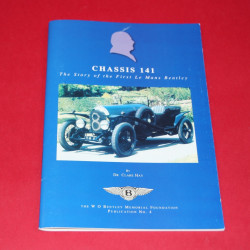 Chassis 141 The Story of the First Le Mans Bentley