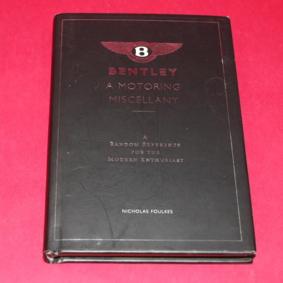 Bentley - A Motoring Miscellany Bentley - A Motoring Miscellany