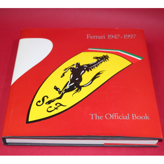 Ferrari 1947- 1997 The Official Book Ferrari 1947- 1997 The Official Book