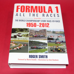 Formula 1 All the Races The World Championship Story Race by Race Formula 1 All the Races The World Championship Story Race by Race