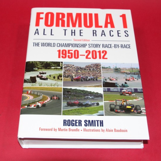Formula 1 All the Races The World Championship Story Race by Race
