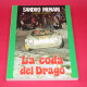 La coda del Drago  Sandro Munari con Cesare De Agostini.Signed by Sandro Munari