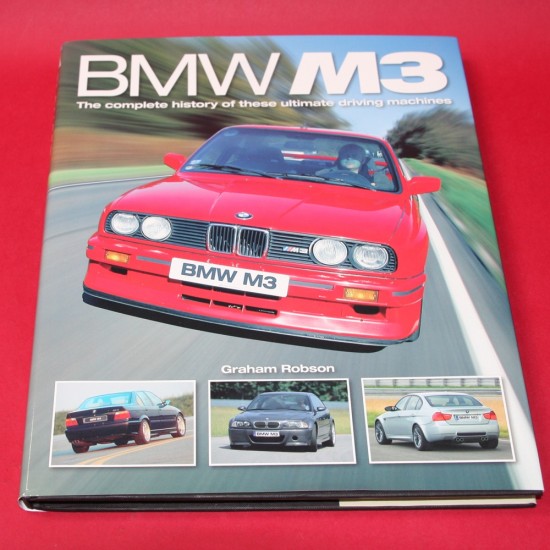 BMW M3 - The Complete History of These Ultimate Driving Machines BMW M3 - The Complete History of These Ultimate Driving Machines