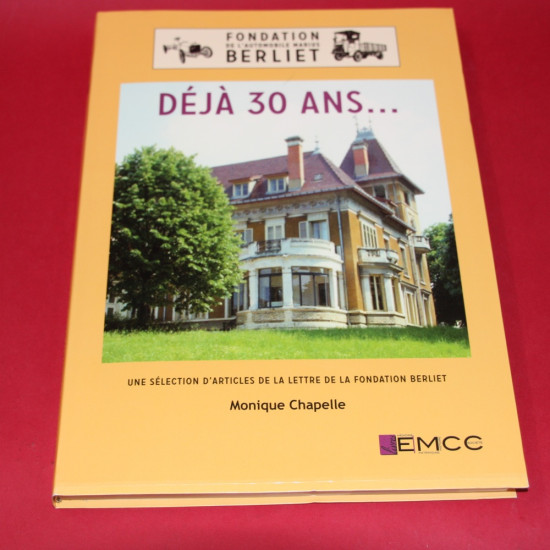 Deja 30 Ans... Une Selection D'Article de la lettre de la Fondation Berliet