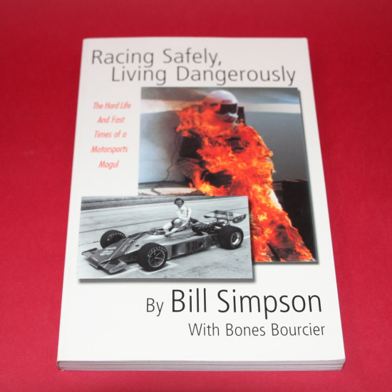 Racing Safely,Living Dangerously: The Hard life and Fast Times of a Motorsport Mogul. Racing Safely,Living Dangerously: The Hard life and Fast Times of a Motorsport Mogul.