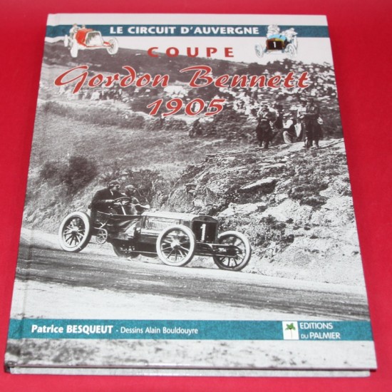 Le Circuit D'Auvergne Coupe Gordon Bennett 1905